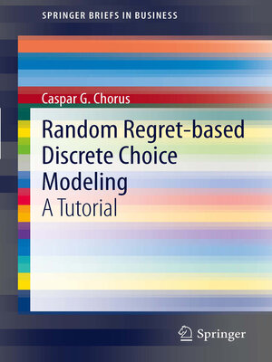 cover image of Random Regret-based Discrete Choice Modeling